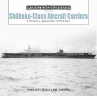 Shokaku-Class Aircraft Carriers. Autor: Lars Ahlberg, Hans Lengerer. SmakLiter.pl Okładka książki Shokaku-Class Aircraft Carriers