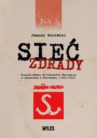 Okładka książki Sieć zdrady. Rozpracowanie Solidarności...