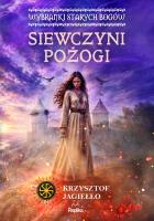 Okładka książki Siewczyni pożogi. Wybranki Starych Bogów. Słowiańskie Światy. Tom 1