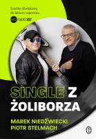 Single z Żoliborza. Autor: Piotr Stelmach, Niedźwiedzki Marek. SmakLiter.pl Okładka książki Single z Żoliborza