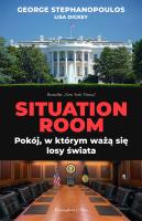 Situation Room. Autor: Stephanopoulos George. SmakLiter.pl Okładka książki Situation Room