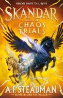 Skandar and the Chaos Trials. Autor: A.F. Steadman. SmakLiter.pl Okładka książki Skandar and the Chaos Trials