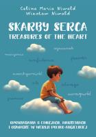 Skarby serca. Treasures of the heart.  Opowiadania o emocjach, marzeniach i odwadze. Autor: Celina Maria Niwald, Wiesław Niwald. SmakLiter.pl Okładka książki Skarby serca. Treasures of the heart.  Opowiadania o emocjach, marzeniach i odwadze