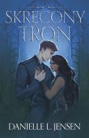 Skręcony Tron. Królestwo Mostu. Tom 5. Autor: Danielle L. Jensen. SmakLiter.pl Okładka książki Skręcony Tron. Królestwo Mostu. Tom 5