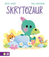 Skrytozaur. Autor: Bright Rachel. SmakLiter.pl Okładka książki Skrytozaur