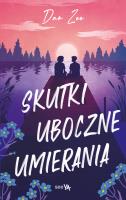 Skutki uboczne umierania. Autor: Zee Dan. SmakLiter.pl Okładka książki Skutki uboczne umierania