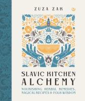Okładka książki Slavic Kitchen Alchemy