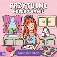 Słodkie przestrzenie. Przytulne kolorowanie. Autor: Opracowanie zbiorowe. SmakLiter.pl Okładka książki Słodkie przestrzenie. Przytulne kolorowanie
