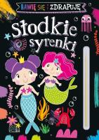 Okładka książki Słodkie syrenki. Bawię się i zdrapuję