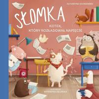 Okładka książki Słomka kotek, który rozładował napięcie