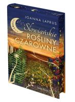 Słowiańskie rośliny czarowne (edycja kolekcjonerska). Autor: Joanna Laprus. SmakLiter.pl Okładka książki Słowiańskie rośliny czarowne (edycja kolekcjonerska)