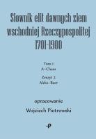 Okładka książki Słownik elit dawnych ziem wschodniej Rzeczypospolitej 1701–1900. Tom 1. Zeszyt 2