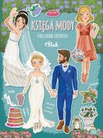 Ślub. Księga mody. Autor: Małgorzata Ewa Skibińska, Barsotti Eleonora. SmakLiter.pl Okładka książki Ślub. Księga mody