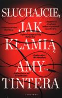 Okładka książki Słuchajcie, jak kłamią