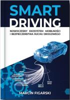 Okładka książki Smart driving Nowoczesny Ekosystem Mobilności i...