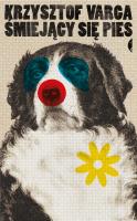 Śmiejący się pies. Autor: Varga Krzysztof. SmakLiter.pl Okładka książki Śmiejący się pies