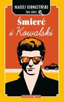 Śmierć i Kowalski. Autor: Maciej Słomczyński. SmakLiter.pl Okładka książki Śmierć i Kowalski