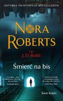 Śmierć na bis (wydanie pocketowe). Autor: Nora Roberts. SmakLiter.pl Okładka książki Śmierć na bis (wydanie pocketowe)