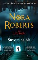 Śmierć na bis. Autor: Nora Roberts. SmakLiter.pl Okładka książki Śmierć na bis