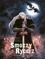 Smoczy rycerz T.2 Dolina bez Powrotu. Autor: Arioli Emanuele. SmakLiter.pl Okładka książki Smoczy rycerz T.2 Dolina bez Powrotu