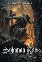 Solomon Kane. Autor: Robert E. Howard. SmakLiter.pl Okładka książki Solomon Kane