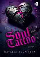 Soul Tattoo. Autor: Natalia Kulpińska. SmakLiter.pl Okładka książki Soul Tattoo