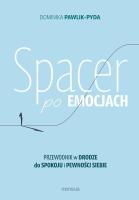 Okładka książki Spacer po emocjach. Przewodnik w drodze do spokoju