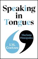 Speaking in Tongues. Autor: Coetzee J.M., Dimópulos Maria. SmakLiter.pl Okładka książki Speaking in Tongues