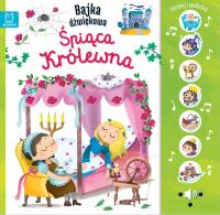 Okładka książki Śpiąca królewna. Bajka dźwiękowa. Naciśnij i posłuchaj!