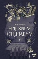 Śpij snem otępiałym. Autor: Martinez Carole. SmakLiter.pl Okładka książki Śpij snem otępiałym