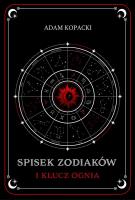 Spisek Zodiaków i Klucz Ognia. Autor: Kopacki Adam. SmakLiter.pl Okładka książki Spisek Zodiaków i Klucz Ognia