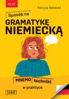 Sposób na GRAMATYKĘ NIEMIECKĄ. Autor: Reinbold Patrycja. SmakLiter.pl Okładka książki Sposób na GRAMATYKĘ NIEMIECKĄ
