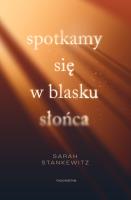 Okładka książki Spotkamy się w blasku słońca