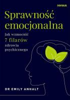 Okładka książki Sprawność emocjonalna. Jak wzmocnić 7 filarów...