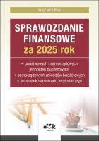 Okładka książki Sprawozdanie finansowe za 2025 rok państwowych i samorządowych jednostek budżetowych, samorządowych