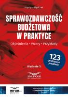 Sprawozdawczość budżetowa w praktyce. Autor: Gąsiorek Krystyna. SmakLiter.pl Okładka książki Sprawozdawczość budżetowa w praktyce