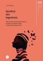 Spróbuj żyć łagodniej. Autor: Gregory L. Jantz. SmakLiter.pl Okładka książki Spróbuj żyć łagodniej