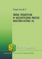 Środki dydaktyczne w katechetycznym procesie... Autor: Łuszczak Grzegorz. SmakLiter.pl Okładka książki Środki dydaktyczne w katechetycznym procesie..