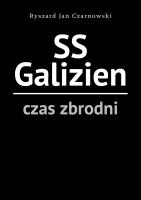 Okładka książki SS Galizien. Czas zbrodni