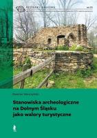 Okładka książki Stanowiska archeologiczne na Dolnym Śląsku jako walory turystyczne