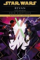 Star Wars. Kolekcja Legend. Stara Republika. Revan. Autor: Karpyshyn Drew. SmakLiter.pl Okładka książki Star Wars. Kolekcja Legend. Stara Republika. Revan