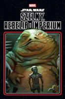 Okładka książki Star Wars. Szelmy, rebelia i Imperium