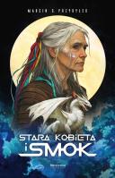 Stara kobieta i smok. Autor: Przybyłek Marcin. SmakLiter.pl Okładka książki Stara kobieta i smok