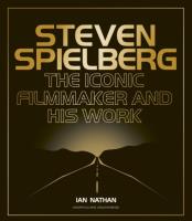 Steven Spielberg. The Iconic Filmmaker and His Work wer. angielska. Autor: Nathan Ian. SmakLiter.pl Okładka książki Steven Spielberg. The Iconic Filmmaker and His Work wer. angielska