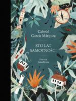 Sto lat samotności. Autor: Gabriel Garcia Marquez. SmakLiter.pl Okładka książki Sto lat samotności