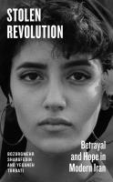 Okładka książki Stolen Revolution. Betrayal and Hope in Modern Iran