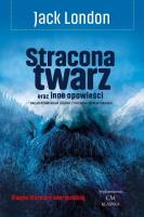 Okładka książki Stracona twarz oraz inne opowieści
