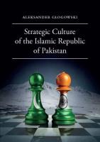 Strategic Culture of the Islamic Republic of Pakistan. Autor: Głogowski Aleksander. SmakLiter.pl Okładka książki Strategic Culture of the Islamic Republic of Pakistan