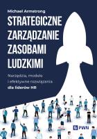 Strategiczne zarządzanie zasobami ludzkimi. Autor: Michael Armstrong. SmakLiter.pl Okładka książki Strategiczne zarządzanie zasobami ludzkimi