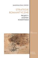 Strategie romantyczne. Autor: Siwiec Magdalena Prof. dr hab.. SmakLiter.pl Okładka książki Strategie romantyczne